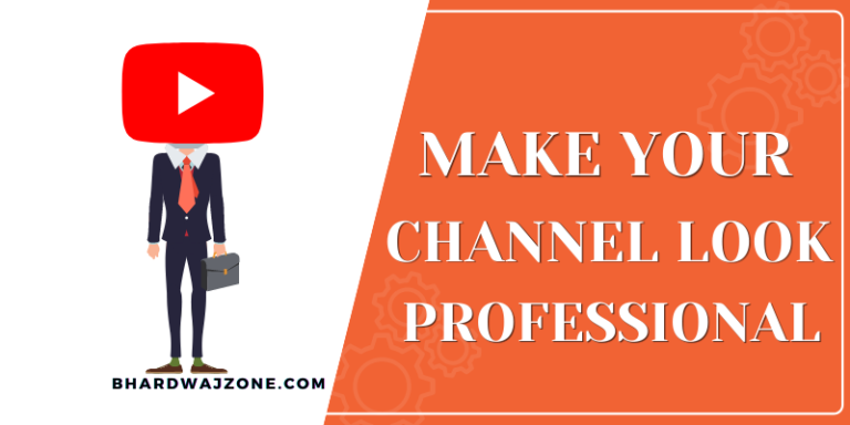 [6 Tips] Make Your YouTube Channel Look Professional 2022