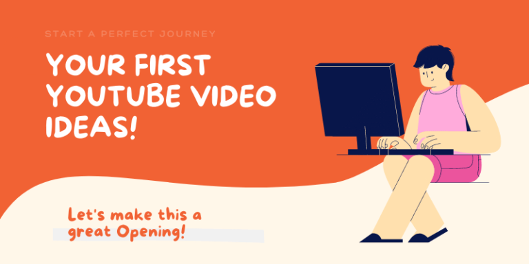 First Youtube Video Ideas For Beginner {Complete Guide} – 2022